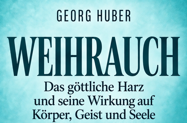 Kostenloses Weihrauch-E-Book von Georg Huber