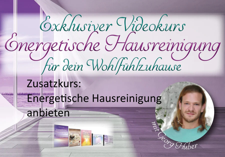 Energetische Hausreinigung anbieten - Videokurs  (Download)
