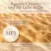 Begegne Christus und der Liebe in dir - MP3 (Download)