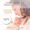 Erlöse das Trauma deiner eigenen Geburt - MP3 (Download)