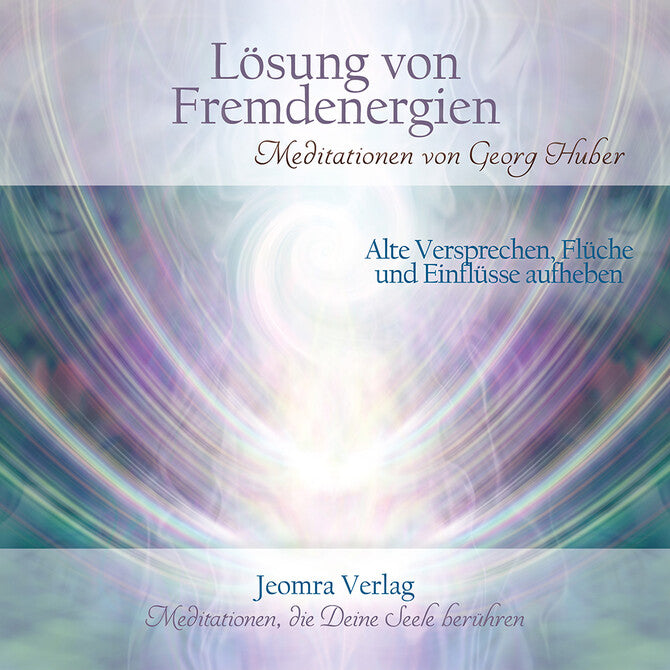 Lösung von Fremdenergien - Meditations-CD