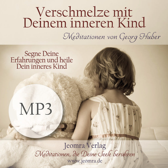 Verschmelze mit Deinem inneren Kind - MP3 Download